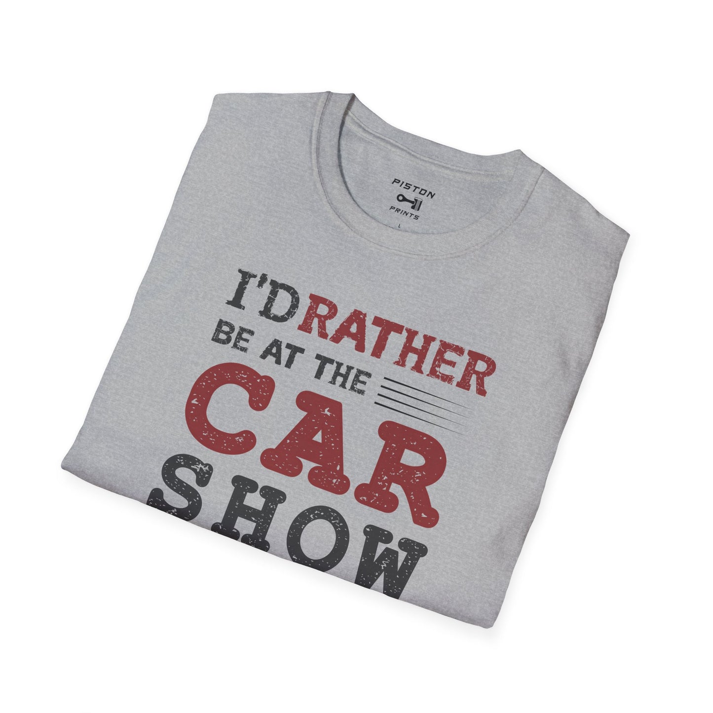 I'd rather be at the car show - T-Shirt