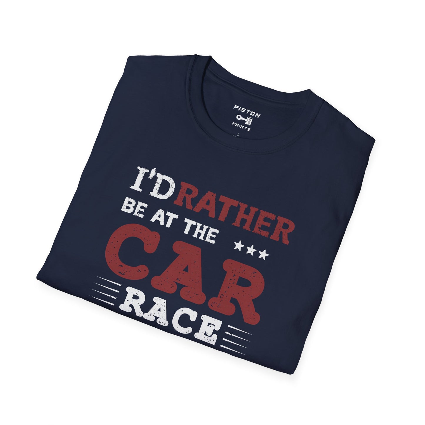 I'd rather be at the car race - T-Shirt