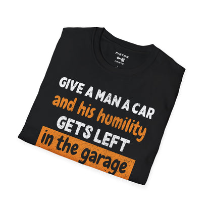 Give a man a car - T-Shirt