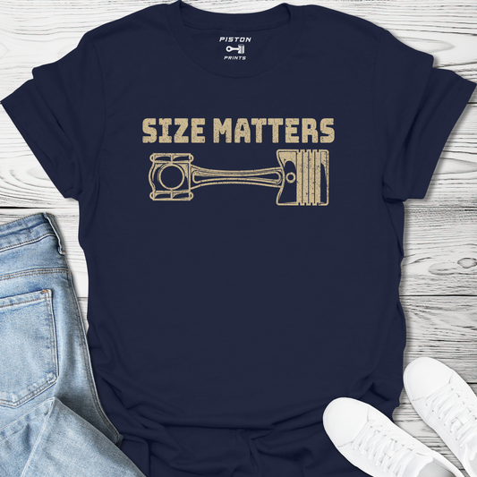 Size Matters (Piston) - T-Shirt