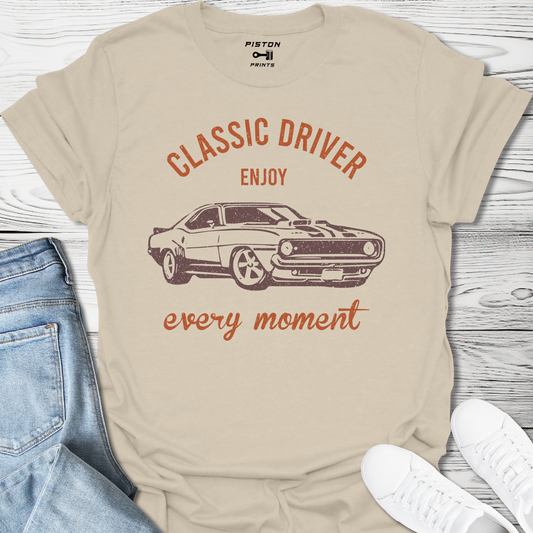 Classic Driver Enjoy Every Moment - T-Shirt