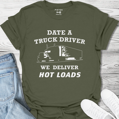 Date a truck driver - T-Shirt