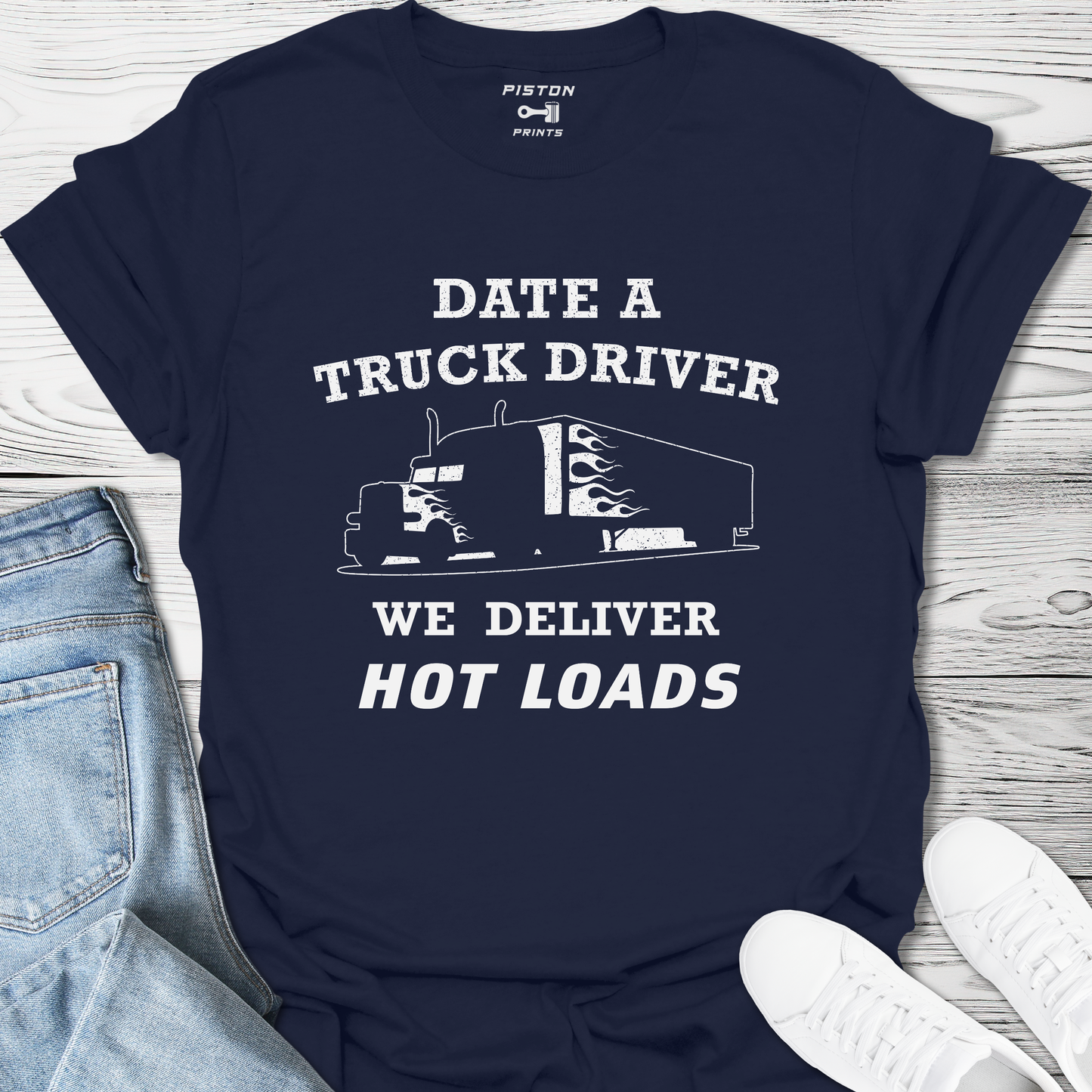 Date a truck driver - T-Shirt