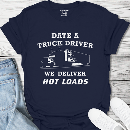 Date a truck driver - T-Shirt