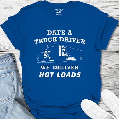 Date a truck driver - T-Shirt